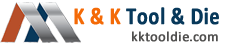Tool and die shop – K & K Tool & Die Inc
